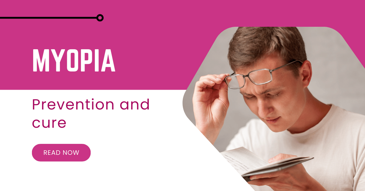 Myopia, its prevention and cure !