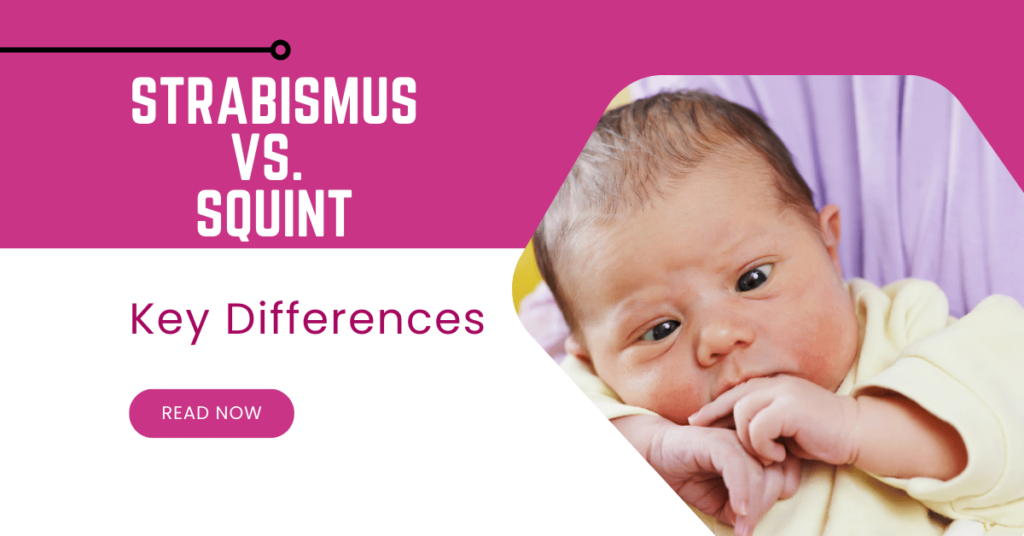Strabismus vs. Squint: Key Differences You Should Know
